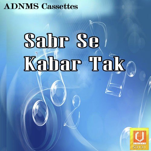 Sabr Se Kabar Tak Mamta MP3 Download